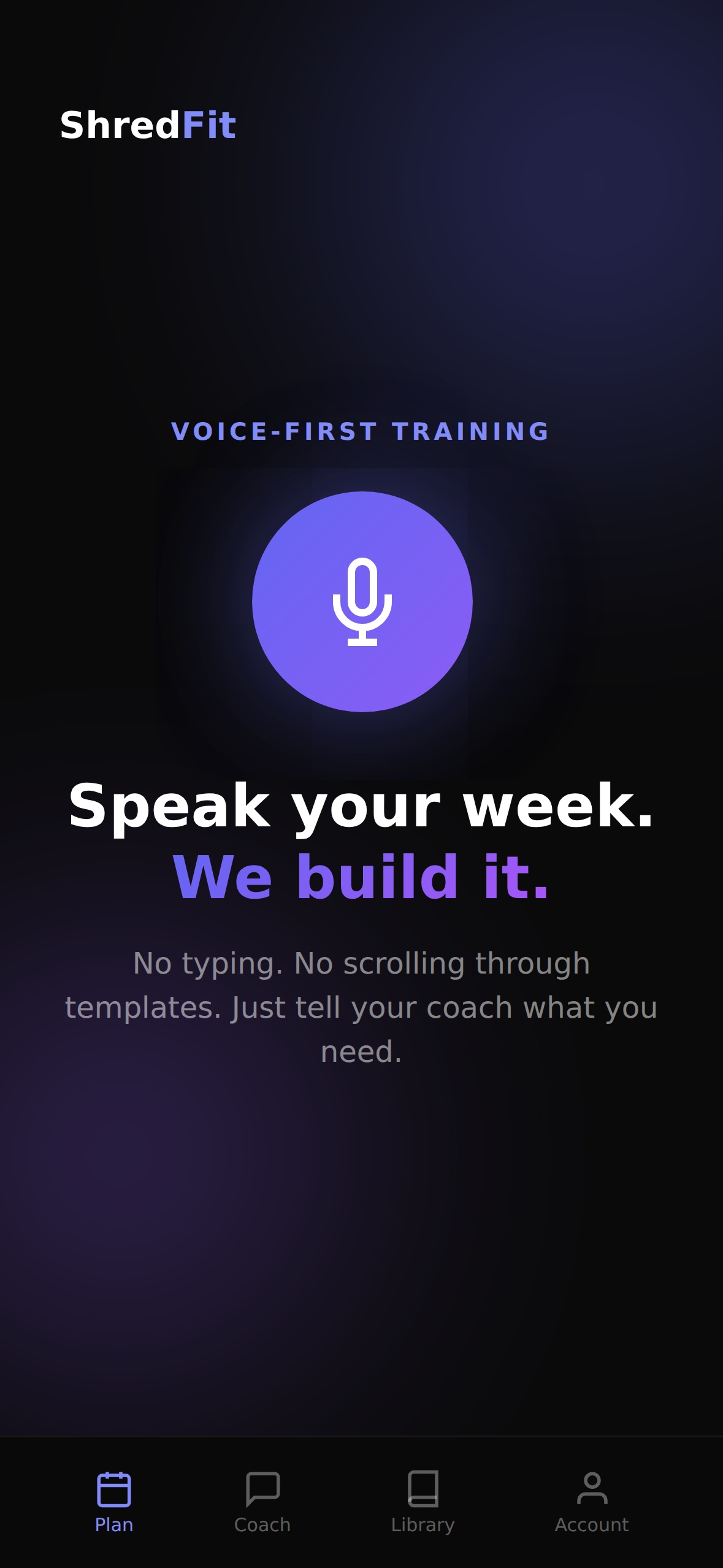 Speak your week, we build it